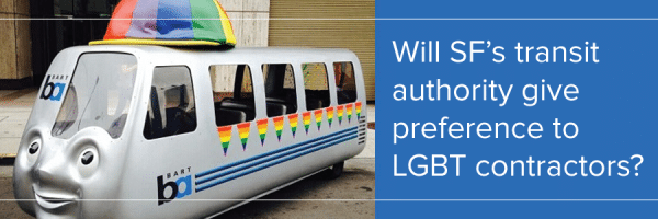 Read more about the article Will San Francisco’s transit authority give preference to LGBT contractors?