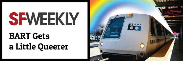 Read more about the article BART Gets a Little Queerer – SF Weekly