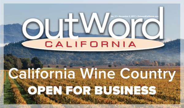 Read more about the article Outword California: November Issue – California Wine Country – Open for Business