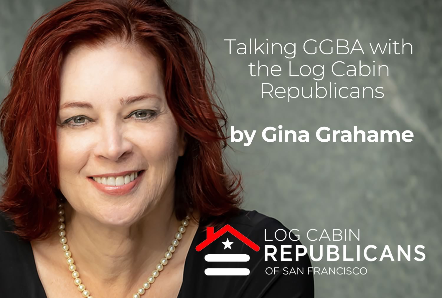 You are currently viewing Talking GGBA with the Log Cabin Republicans