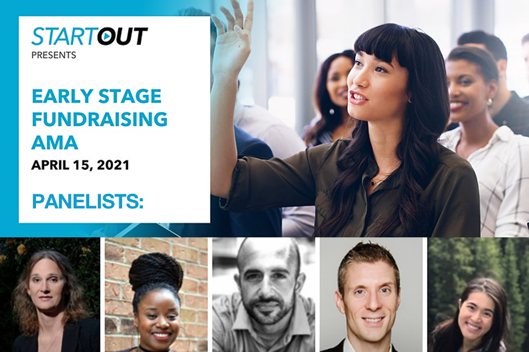 You are currently viewing StartOut Presents Early Stage Fundraising AMA: April 15