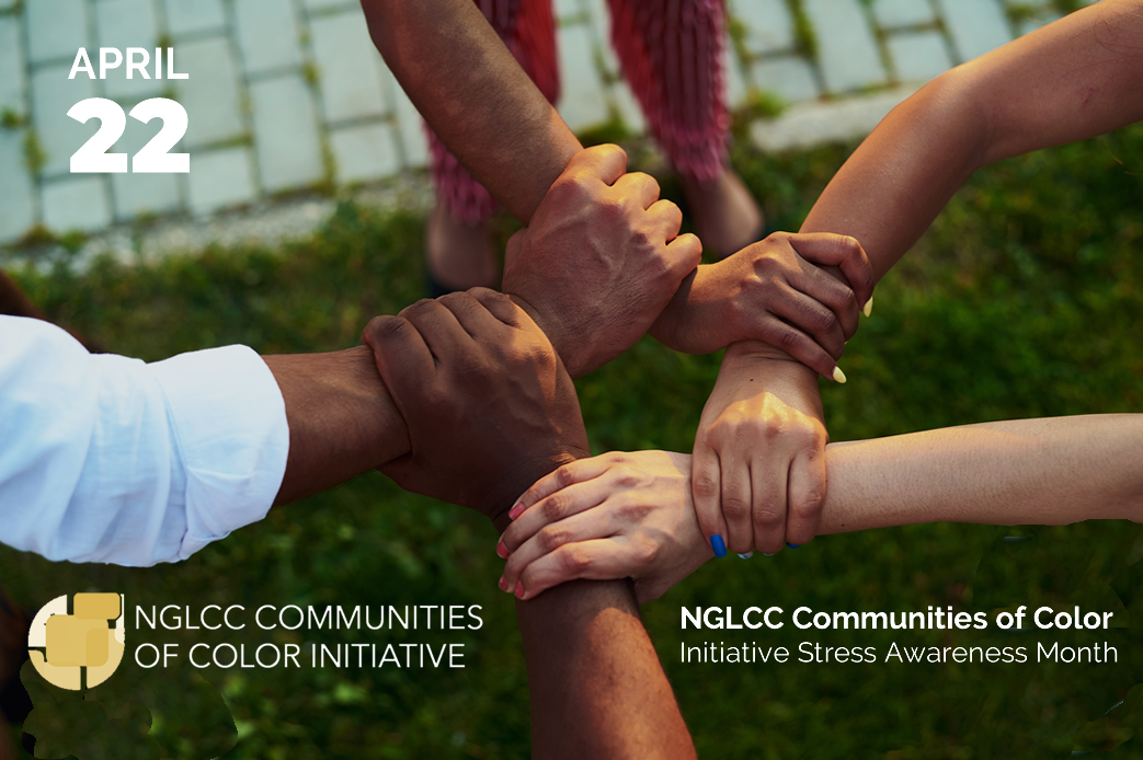 You are currently viewing NGLCC Communities of Color Initiative (CoCi) Stress Awareness Month Webinar