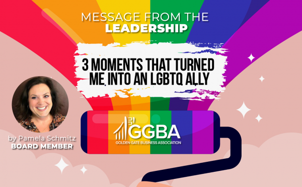 Read more about the article Message from Leadership: Three Moments that Turned Me into an LGBTQ Ally